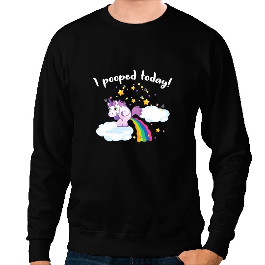 Unicorns Lover Pony Funny I Pooped Today Unicorns 0 Sweatshirts