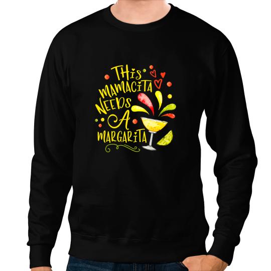 This Mamacita Needs A Margarita Funny Drinking Sweatshirts