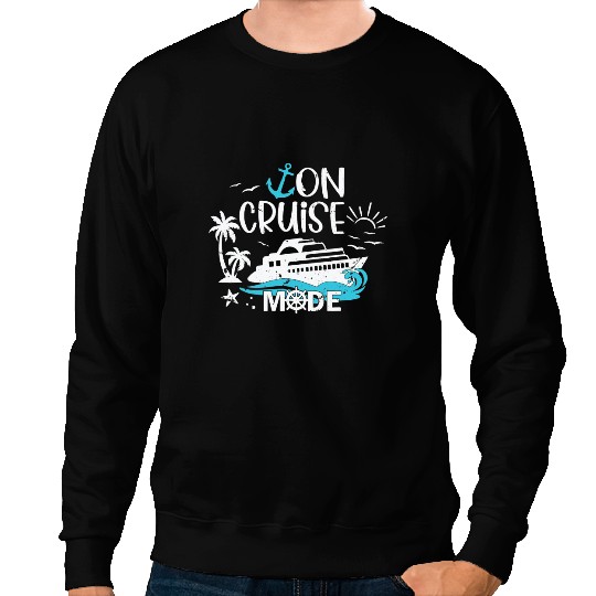 On Cruise Mode Family Vacation Matching Ferry Cruising Trip Sweatshirts