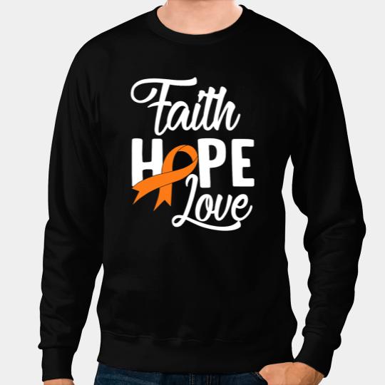 Kidney Disease Faith Hope Love Kidney Cancer Survivor Fighter Orange Ribbon Sweatshirts