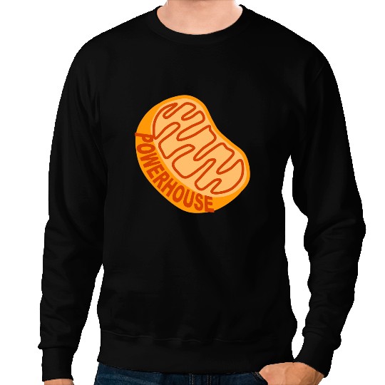 Ive Got Power Powerful Powerhouse Mitochondria Cell Biology Sweatshirts