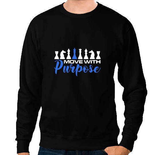 Move With Purpose Bishop Checkerboard Strategy Skills Chess Sweatshirts