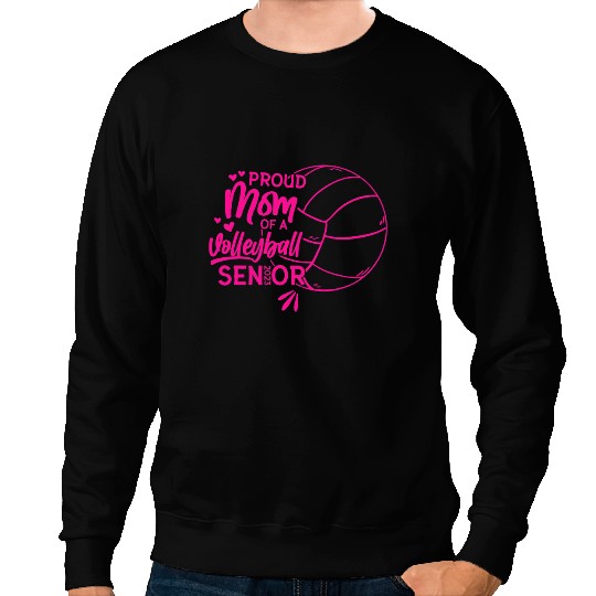 Volleyball Gift Proud Mom of a Volleyball Senior 4 Sweatshirts