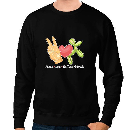 Peace Love Balloon Animals Balloons Artist Twister Party Sweatshirts