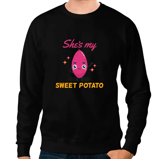 Shes My Sweet Potato You Bet I Yam Couples Thanksgiving Sweatshirts