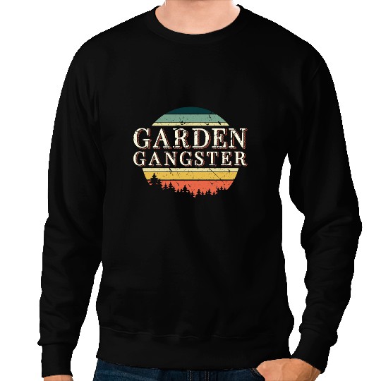 Garden Gangster Farmer Gardener Botanist Gift Sweatshirts