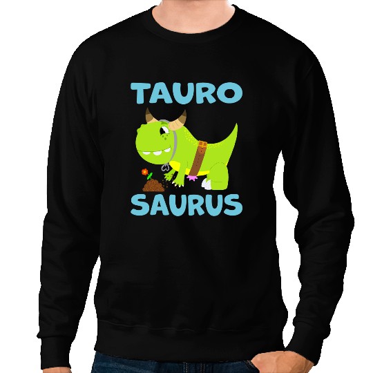 Dinosaur Dino Taurosaurus Taurus Zodiac Sign Astrology TRex Dinosaur Bull Sweatshirts