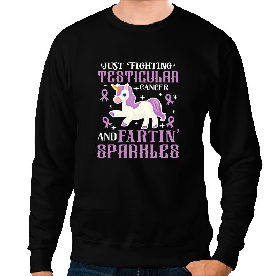 Unicorns Just Fighting Testicular Cancer And Fartin Sparkles Sweatshirts