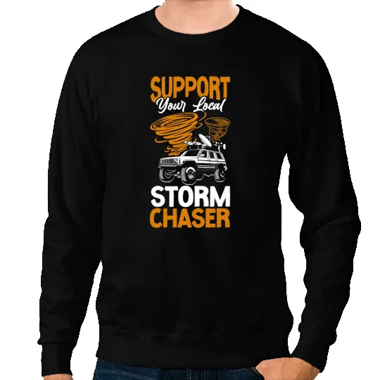 Storm Chaser Hurricane Meteorology Tornado Support Your Sweatshirts