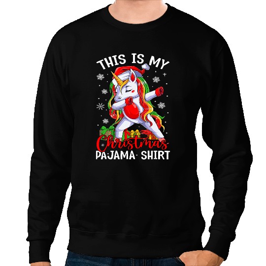 Unicorns Pony This Is My Christmas Pajama Cute Dabbings Unicorns xmass 5 Sweatshirts