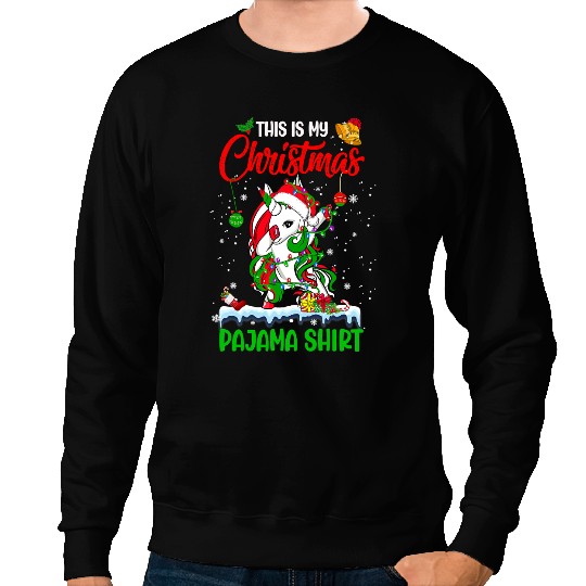 Unicorns Pony This Is My Christmas Pajama Unicorns Santa Hat Reindeer Sweatshirts