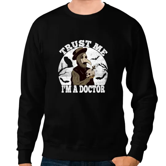 Trust me Medieval Plague Doctor Doctor Occult Tarot Sweatshirts