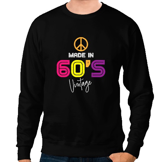 Made in the 60s Birthday vintages Retro Peace Sweatshirts