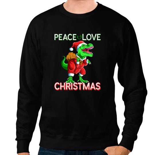 Dinosaur Dino TRex Dinosaur Peace Love Christmas Holidays Clothes Sweatshirts
