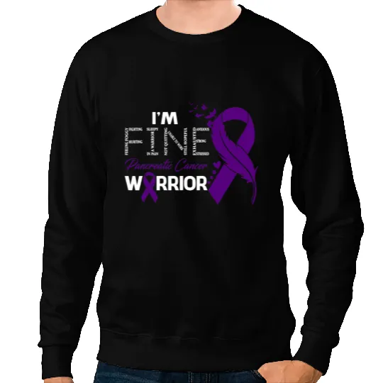 Pancreatic Warrior Warrior Im Fine Feather Sweatshirts