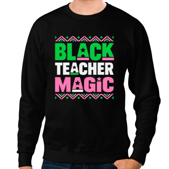 Teacher Job Pretty cute black teacher and educator magic aka funny tee Sweatshirts