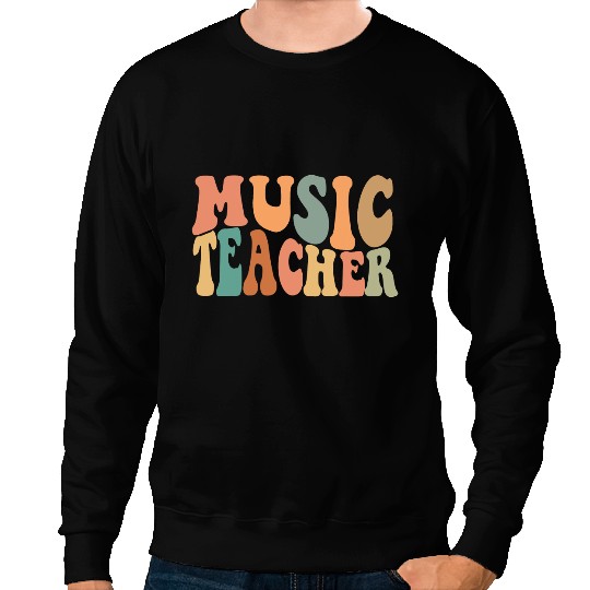 Teacher Job Groovy Music Teacher Team Teacher Back To School 1 Sweatshirts