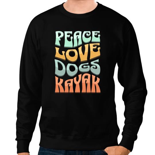 Kayak Water Kayaker Kayaking Apparel Kayak Dog Lover Groovy Retro Peace Sweatshirts