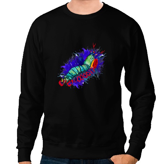 Shrimp Gift Rainbow Peacock Mantis Shrimp Blue Splash Marine Lover Gift Sweatshirts