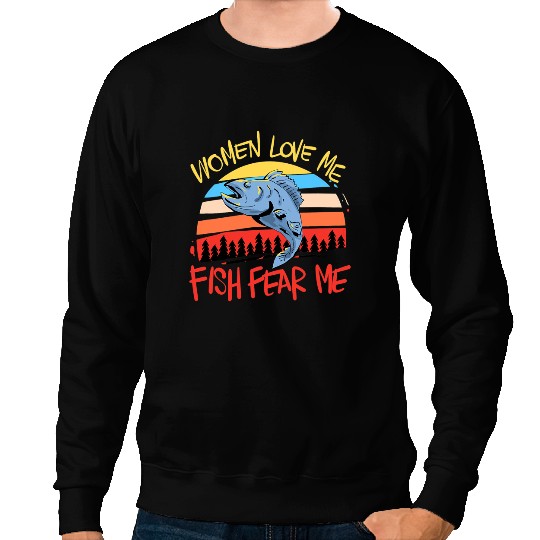 Women Love me Fish Fear me Fishing Design for Fish Lover Sweatshirts