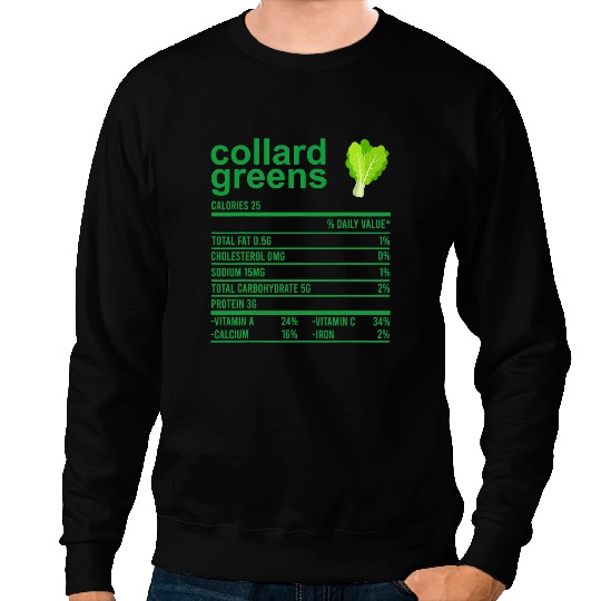 Nutrition Facts Food Collard Greens Funny Thanksgiving Sweatshirts