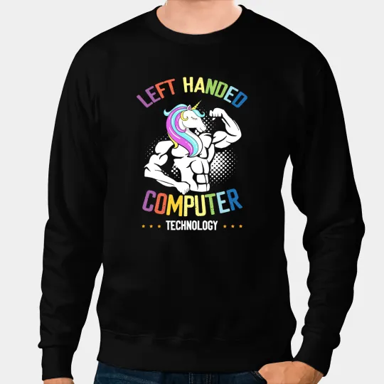 Unicorns LeftHanded Computer Technology Unicorns XRay MRI CT Sweatshirts