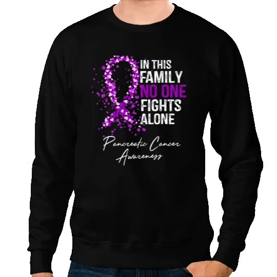 Pancreatic Warrior In This Family No One Fights Alone Pancreatic Cancer Sweatshirts