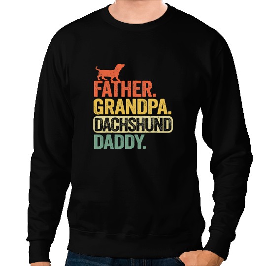 Wiener Mens Father Grandpa Dachshund Daddy Funny Dad 157 Dachshund Doxie Sweatshirts