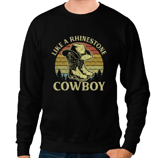 vintages Like A Rhinestone Cowboy Hat Boots Country Music Sweatshirts