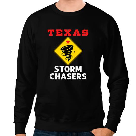 Tornado Chaser Texas Storm Chasers Meteorologist Weather Sweatshirts