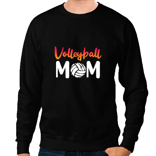Volleyball Gift Ladies Saying Volleyball Mom mother Sweatshirts