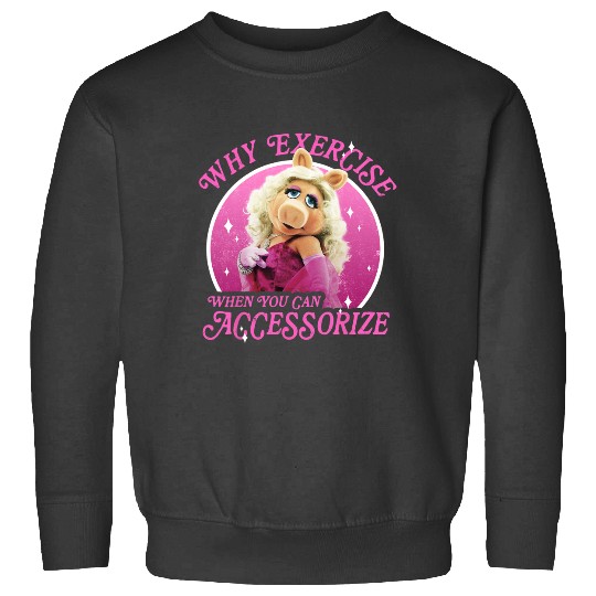 Disney The Muppets Miss Piggy Why Exercise Accessorize Sweatshirts