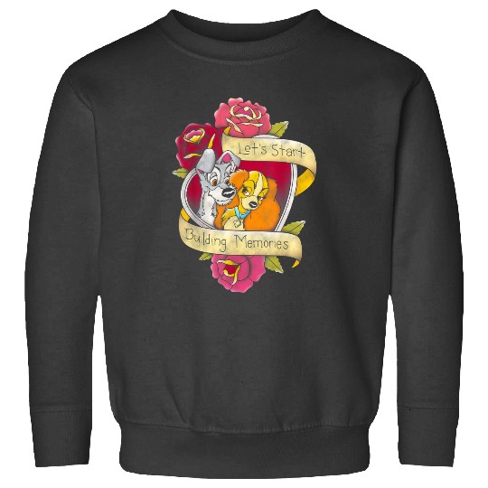 Disneyss The Lady And The Tramp Let's Start Building Memories Sweatshirts