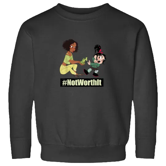 Disney WreckIt Ralph Tiana Vanellope Not Worth It Sweatshirts