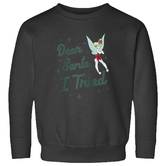 Disneyss Christmas Peter Pan Tinker Bell Dear Santa I Tried Sweatshirts