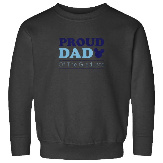 Disney Proud Dad of Grad Sweatshirts
