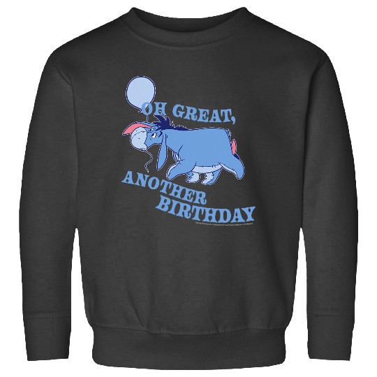 Disney Winnie The Pooh Eeyore Oh Great Another Birthday Sweatshirts