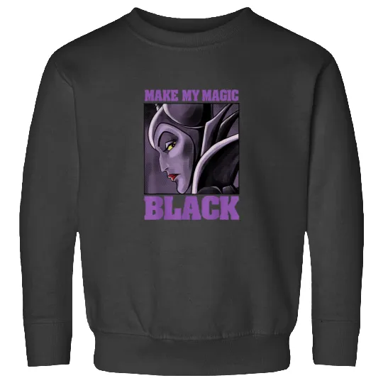 Disney Villains Maleficent Make My Magic Black P Sweatshirts