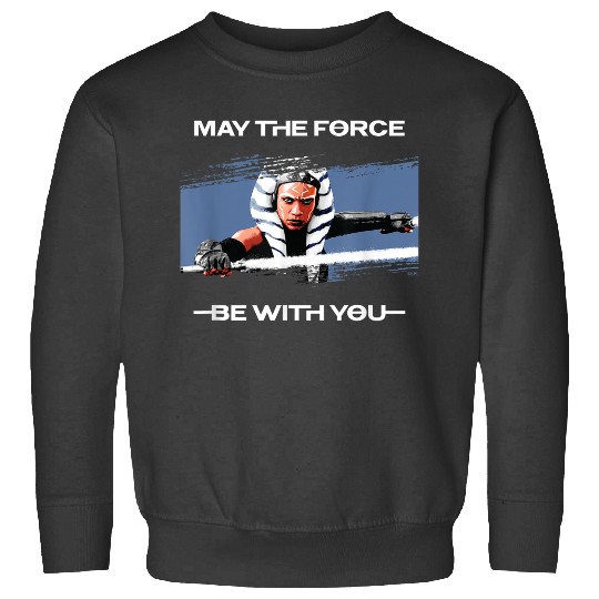 Star Warss Ahsoka Tano May The Forces Be With You Disneyss+ Sweatshirts