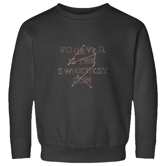 Tayl0r Swift Addie LaRue Forever is the sweetest con cowboy like me Sweatshirts
