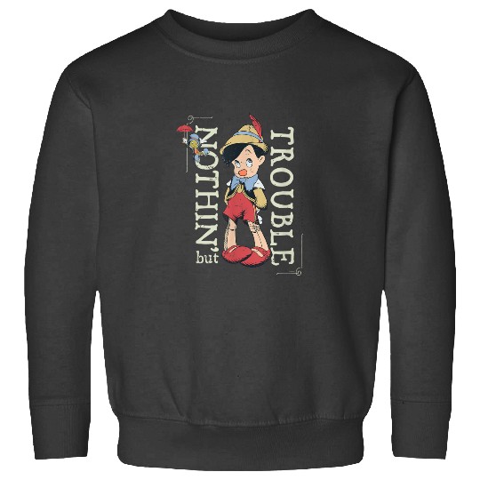 Disney Pinocchio Nothin but Trouble Since 1940 Sweatshirts
