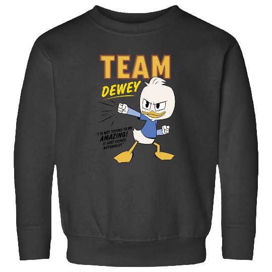 Disney DuckTales Team Dewey Im Not Trying To Be Amazing Sweatshirts