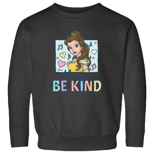 Disney Princess - Always Be Kind Belle Sweatshirts