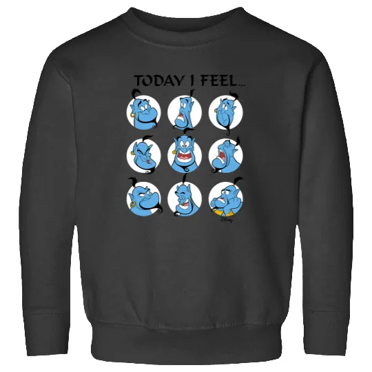 Disney Princess - Genie Today I Feel... Sweatshirts