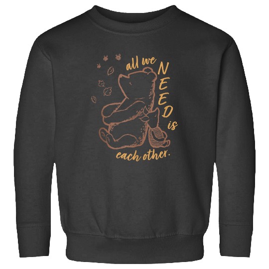 Disneyss Winnie The Pooh Piglet All We Need Is Each Other Sweatshirts