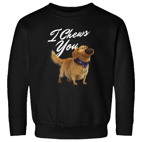Discover Disneyss Pixars Up Dug I Chews You Script Sweatshirts