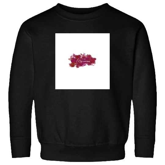 Discover It Was Maroon Taylor Sweatshirts