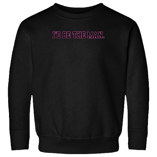Discover Id Be The Man- Taylor Sweatshirts