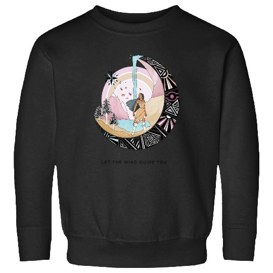 Disney Pocahontas Let The Wind Guide You Sweatshirts