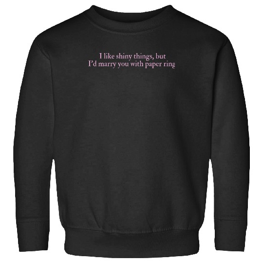 Discover Taylor Paper Rings Lyrics Sweatshirts